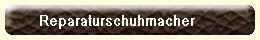      Reparaturschuhmacher